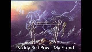 Buddy Red Bow - My Friend the Buffalo (HQ)