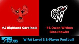 Highland vs Owen-Withee | WIAA 8 Player Level 3 Football