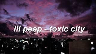 lil peep - toxic city 