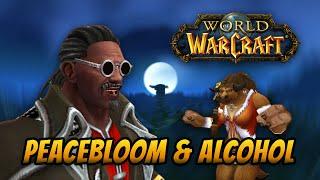 Wise Tauren - Peacebloom & Alcohol (WoW Parody)