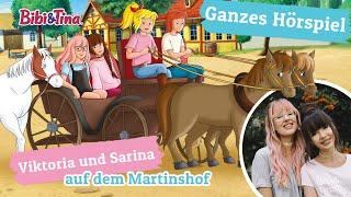 Bibi & Tina - Viktoria und Sarina auf dem Martinshof - GASTHÖRSPIEL in VOLLER LÄNGE