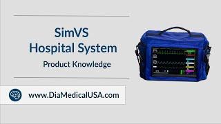 SimVS Hospital System: Tuesday Teachings - Product Knowledge