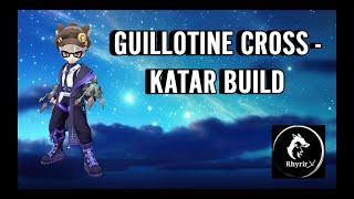 [Ragnarok Origin Global] Guillotine Cross - Katar Build for PVE/PVP (Outdated)