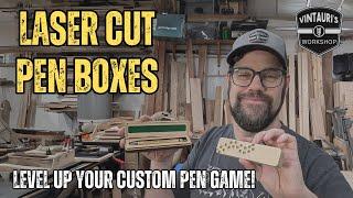 Custom Pen boxes on the laser