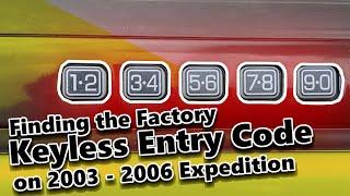 Where to Find the Factory Keyless Entry Code on 2003-2006 Expedition