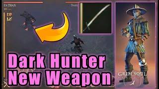 Grim Soul Dark Fantasy : #166Dark Hunter and new weapon showcase