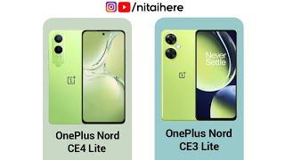 OnePlus Nord CE4 Lite VS OnePlus Nord CE3 Lite Full Comparison #youtube #ytshorts #Comparison #yt