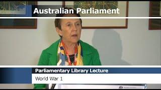 Parliamentary Library Lecture - World War 1 (2014)