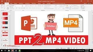 Convert PowerPoint to MP4 Video 1080p | PPT to MP4