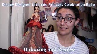 Disney Designer Ultimate Princess Celebration Belle Unboxing and Review