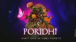 Poridhi - A Vibe || Ankit Das || Official Music