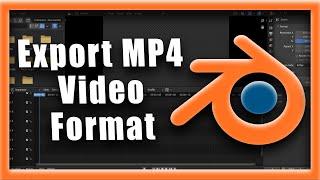 Blender Tutorial: How To Export MP4 Video Format In Blender: Blender Tutorial For Beginners