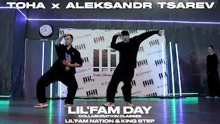 TOHA X ALEKSANDR TSAREV // LIL'FAM DAY COLLABORATION CLASSES: LIL'FAM NATION X KINGSTEP