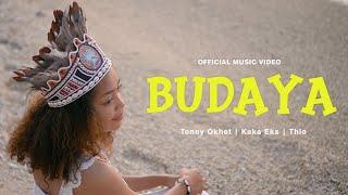 BUDAYA _ Tonny'Okhet _Kaka'Eks_ Thio ( MUSIC VIDEO )