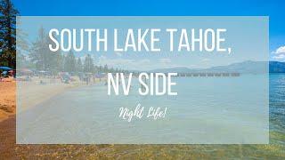 South Lake Tahoe, Nevada Side (A Guide to Living Here!)