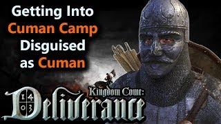 Entering into Cuman Camp in Pribislavitz disguised as Cuman without helping Morcock - Kingdom Come D