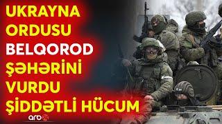 SON DƏQİQƏ! Supergüclər görüşdü -Ukrayna Rusiyanın Belqorod şəhərini vurdu-KRİTİK DANIŞIQLAR başladı