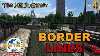 EURO TRUCK SIMULATOR plays The KILR Gamer || Episode 4: "Borderlines"