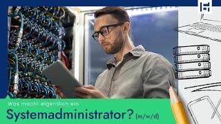 Was macht eigentlich ein Systemadministrator (m/w/d)?