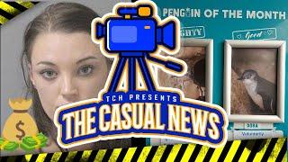 The Casual News Featuring Mr. Mac, $6,233, Teeth, Domino's, and More!