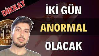 İki Gün Boyunca Çok Anormal Veriler Gelecek (Bitcoin Altcoin Genel Borsa Analizi)