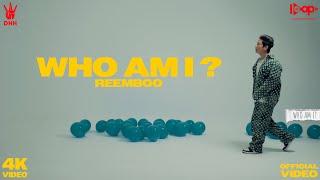 Who Am I - Reemboo | official Music Video | Who Am I ? | DHH