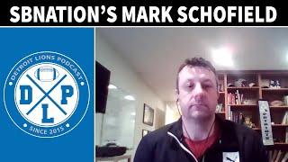 Mark Schofield from SBNation Joins | Detroit Lions Podcast