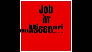 Job in Missouri  #Jobinmissouri