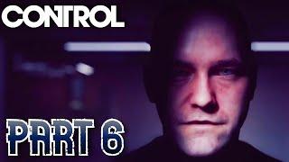 Control Gameplay Walkthrough Dylan Faden Part 6 (No Commentary)