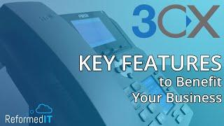 3CX Hosted Phone Systems: Key Features to Benefit Your Business