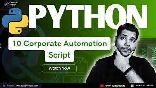 10 Real-Time Corporate Python Automation scripts | Python | DevOps