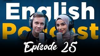 Learning English With Podcast Conversation | Episode 25