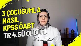 3 çocuğumla KPSS' de nasıl TR 4.sü oldum? Tr4.'sü Anneden KPSS için Annelere Tavsiyeler PART1