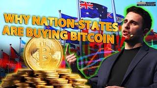 Why Nation States Are Buying Bitcoin [Anthony Pompliano]