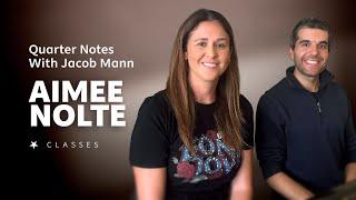 Quarter Notes With Aimee Nolte - The Jacob Mann Trailer (episode 4)