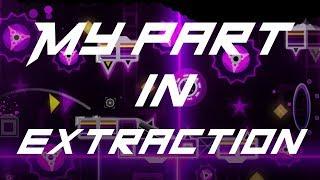 My and viggirox part In Extraction (hosted by nezron) [Geometry Dash 2.11]