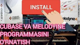 CUBASE VA MELODYINENI O'RNATISH YANI USTANOVKA QILISH КУБАСЕ ВА МЕЛОДЙИНЕНИ ОРНАТИШ, УСТАНОВКА КИЛИШ