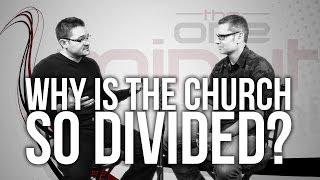 437. Why Is The Church So Divided?