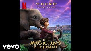 Nicky Youre - Found (From the Netflix Film The Magician's Elephant - Official Lyric Video)