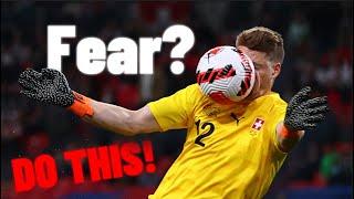 Get Over The Fear Of The Ball - Goalkeeper Tips- How To Overcome Goalkeeper Fears- Better Goalkeeper