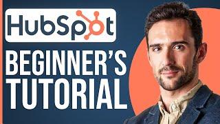 Full HubSpot Tutorial For Beginners 2024 (Complete Guide)