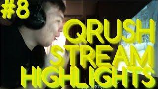 QRUSH STREAM HIGHLIGHTS #8