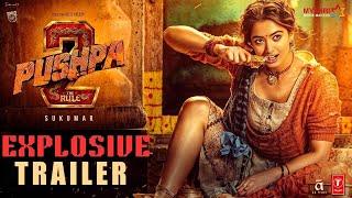 Pushpa 2-The Rule (EXPLOSIVE) Trailer | Allu Arjun |Fahadh Faasil |Sukumar |Rashmika Mandanna | DSP