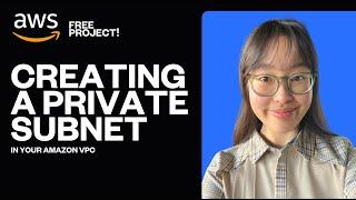 AWS x Networking project: Creating a Private Subnet in Your Amazon VPC