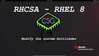 RHCSA RHEL 8 - Modify the system bootloader