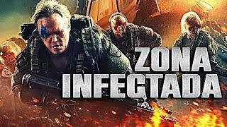 ZONA INFECTADA | PELICULA DE ACCIÓN EN ESPANOL LATINO