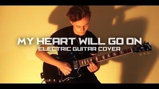 My Heart Will Go On - Electric Guitar Cover (James Harvey)