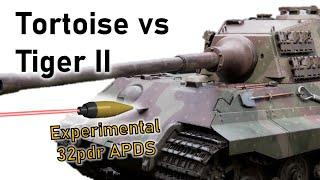 TORTOISE vs TIGER II | Experimental 32pdr APDS Armour Piercing Simulation