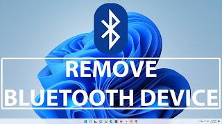 Windows 11: How To Remove or Unpair Bluetooth Device