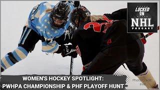 Locked on NHL Women's Hockey Spotlight: PHF All Star, Playoff Hunt, PWHPA Championship News & more!